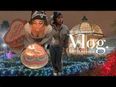 My Th Birthday Vlog Grwm Youtube