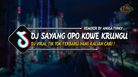 Dj Sayang Opo Kowe Krungu Breakbeat By Angga Fvnky Sound Rizki Yete