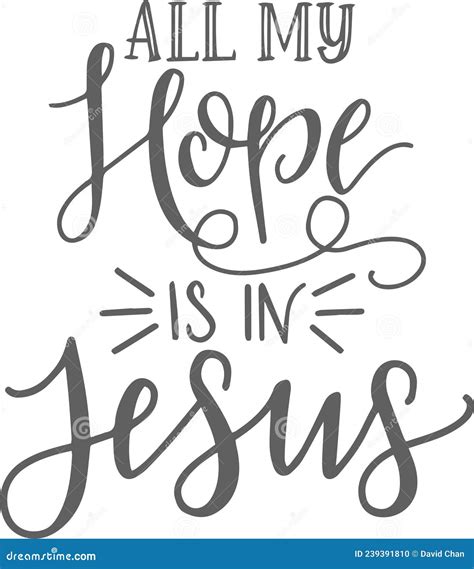 All My Hope is in Jesus Inspirational Quotes Stock Vector ...