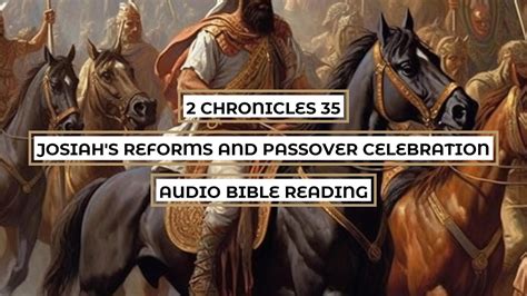 2 Chronicles 35 Josiah S Reforms And Passover Celebration Clear