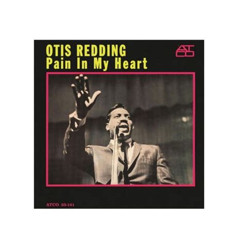 Otis Redding Pain In My Heart