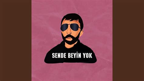 Sende Beyin Yok YouTube