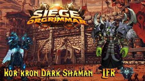 World Of Warcraft Kor Kron Dark Shaman Youtube