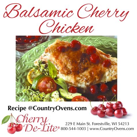 Balsamic Cherry Chicken Tart Cherry Cherry De Lite Country Ovens In Door County Wis