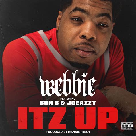 Webbie - Itz Up (feat. Bun B & Joeazzy) | iHeart