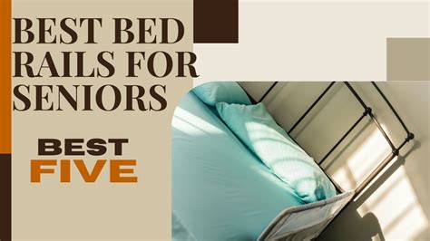 Best Bed Rails For Seniors Top Picks Youtube