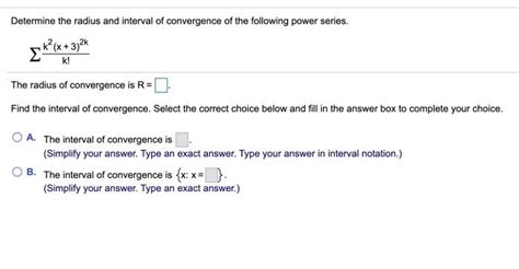 Solved Determine The Radius And Interval Of Convergence Of