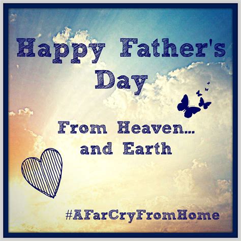 Happy Father's Day...From Heaven and Earth... ~Sandy Richards | Fathers