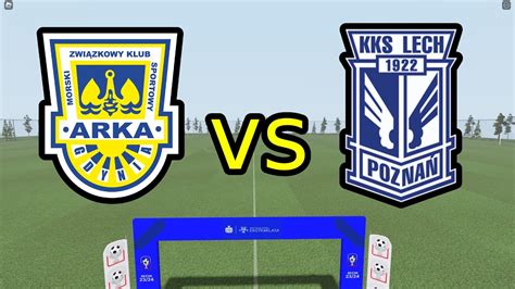 Arka Gdynia Lech Poznań Ekstraklasa Roblox PLPN YouTube