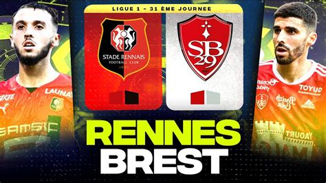 RENNES BREST Enorme Derby Breton Pour L Europe Srfc Vs Sb29