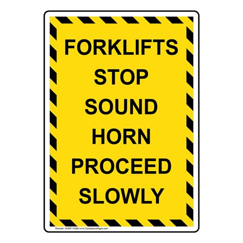 Vertical Sign Forklift Forklifts Stop Sound Horn Proceed Slowly