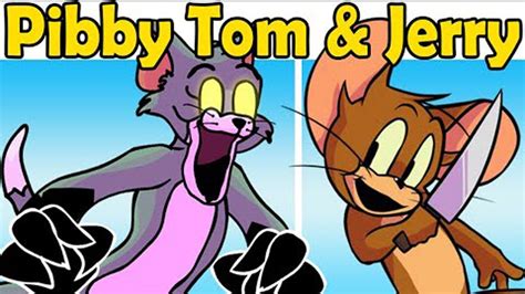 FNF X Glitched Legends Pibby Tom Jerry Come And Learn With Pibby X