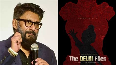 The Delhi Files To Release Next Year Vivek Ranjan Agnihotri Shares Big