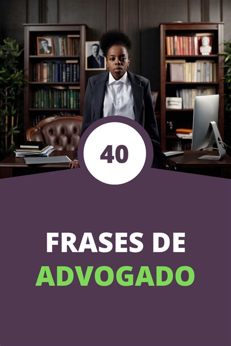 Frases De Advogados Criminalistas - Frases de advogado ⚖️ | Frases para advogados, Frases de advogados ...
