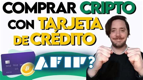 Donde COMPRAR CRIPTOMONEDAS Con TARJETA De CREDITO Y Que Sabe AFIP