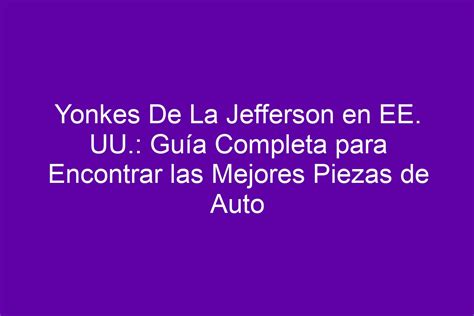 Yonkes De La Jefferson En Ee Uu Gu A Completa Para Encontrar Las