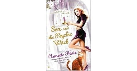 Sex And The Psychic Witch By Annette Blair