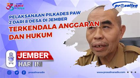 Pelaksanaan Pilkades Paw Dari Desa Di Jember Terkendala Anggaran