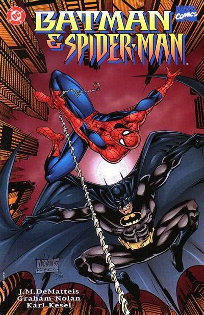 Batman And Spider Man Vol 1 Spider Man Wiki Fandom