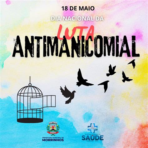 18 De Maio Dia Nacional Da Luta Antimanicomial Prefeitura Municipal