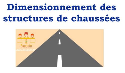 Dimensionnement des structures de chaussées Site spécialisé dans l