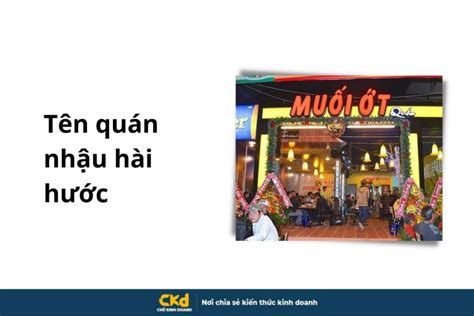 599 Tên quán rượu quán nướng tên quán nhậu hay độc lạ