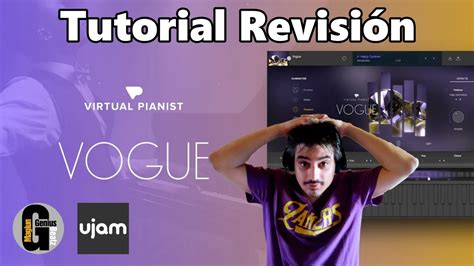 Ujam Virtual Pianist Vogue Tutorial Revisi N En Espa Ol El Mejor