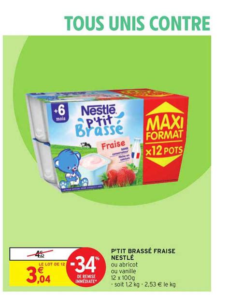 Promo P Tit Brass Fraise Nestl Chez Intermarch Hyper Icatalogue Fr