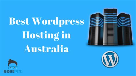 Best Wordpress Hosting Australia 2023 Blogger Freak