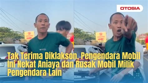 Tak Terima Diklakson Pengendara Mobil Ini Nekat Aniaya Dan Merusak