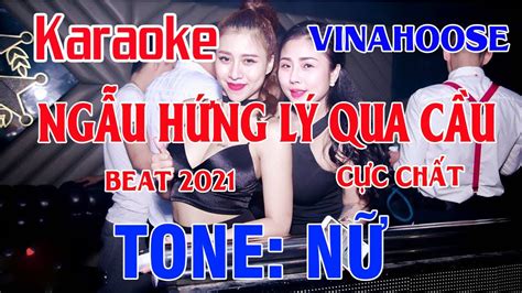 Ng U H Ng L Qua C U Karaoke Remix Tone N Nh C S Ng C C Sung Youtube