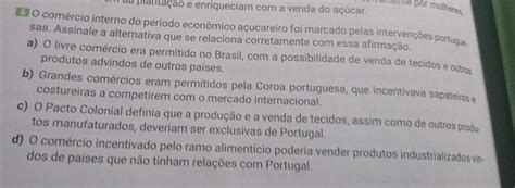 O comércio interno do período económico açucareiro foi marcado pelas