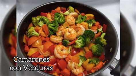 Prepara Unos Camarones Con Verduras Facil De Hacer YouTube