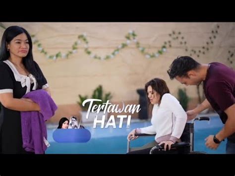 Trailer Tertawan Hati Hari Ini Mei Youtube