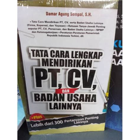 Jual Buku Tata Cara Lengkap Mendirikan Pt Cv Dan Badan Usaha Lainnya