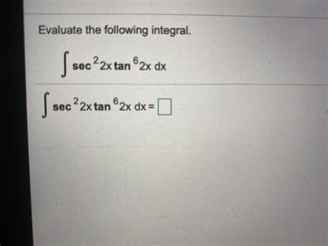 Answered Evaluate The Following Integral Sec C Bartleby