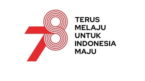 Arti Logo Dan Tema 17 Agustus 2023 Terus Melaju Untuk Indonesia Maju Halaman All