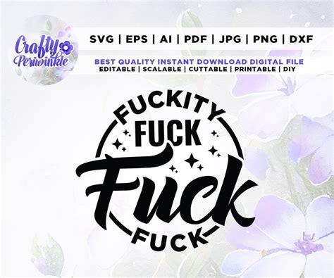 Fuckity Fuck Fuck Fuck Svg Cricut Png Svg Sublimation Etsy