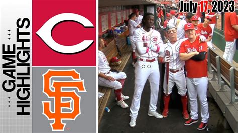 Cincinnati Reds Vs San Francisco Giants HIGHLIGHTS MLB TODAY July 17