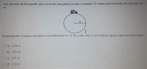 Solved Um Carrinho De Brinquedo Que Corre Em Uma Pista Circular