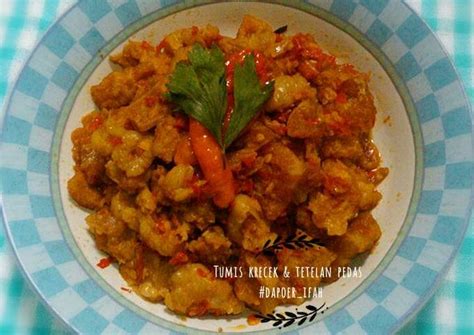 Resep Tumis Krecek Tetelan Pedas Oleh Dish By Ifah Cookpad