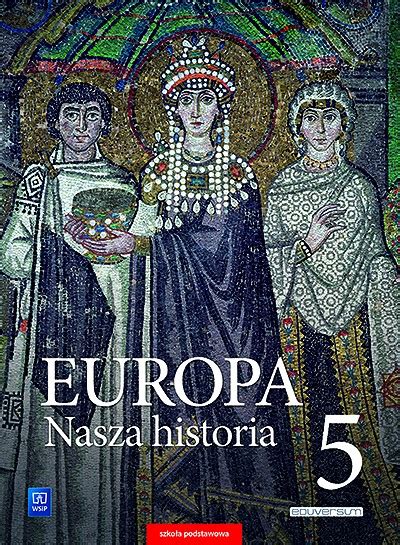 Europa Nasza Historia Projekt Polsko Niemiecki Praca Zbiorowa