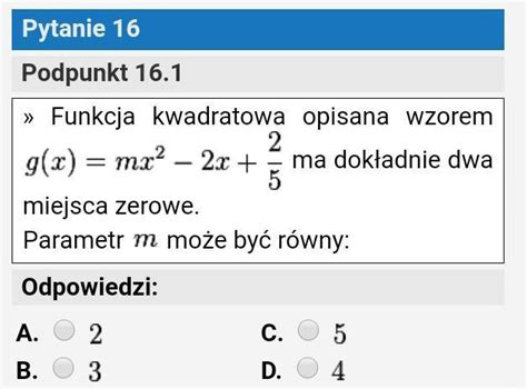 Funkcja kwadratowa opisana wzorem g x mx² 2x 2 5 ma dokładnie dwa