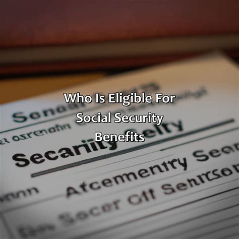 Who Is Eligible For Social Security Benefits Retire Gen Z