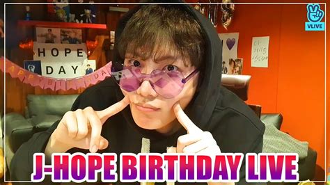 ENG SUB J HOPE BIRTHDAY LIVE VLIVE 2022 02 18 J HOPE VLIVE BIRTHDAY