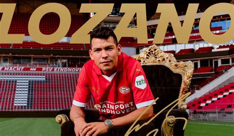 Chucky regresó a casa PSV hizo oficial el fichaje de Lozano con