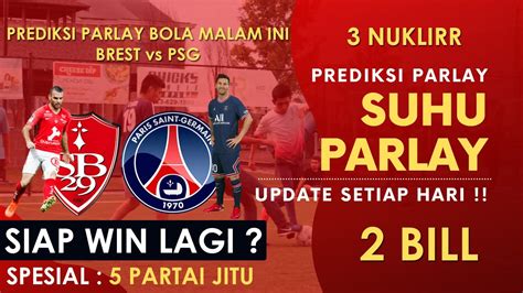 Prediksi Parlay Bola Malam Ini 20 Agustus 2021 5 Partai Jitu