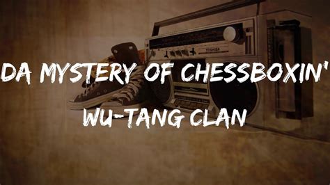 Wu Tang Clan Da Mystery Of Chessboxin Lyrics Hiphop Old Youtube