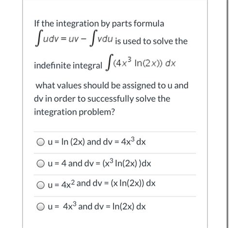 Solved the integration by parts formula Judv=uv-Jvdu is used | Chegg.com