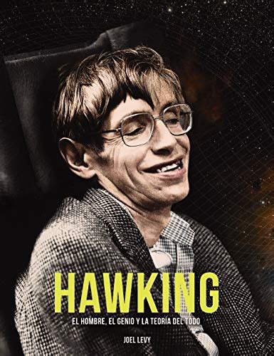 Hawking El hombre el genio y la Teoría del Todo Libros singulares